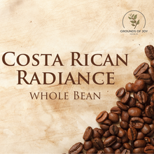 Load image into Gallery viewer, BULK:Costa Rican Radiance Coffee - 12 oz. Whole Bean