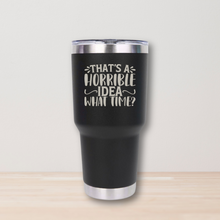 Load image into Gallery viewer, BULK:  Inspiring Quote Tumblers – Multiple Designs Available
