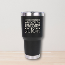 Load image into Gallery viewer, BULK:  Inspiring Quote Tumblers – Multiple Designs Available