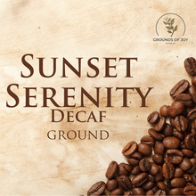 Load image into Gallery viewer, BULK: Sunset Serenity (Decaf) Coffee - 12 oz. Ground
