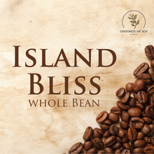 Load image into Gallery viewer, SHIP TO HOME: Island Bliss Coffee - 12 oz. Whole Bean

